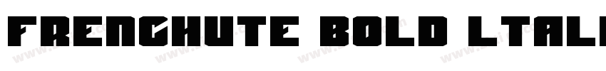 Frenchute Bold ltali字体转换